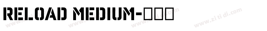 Reload Medium字体转换